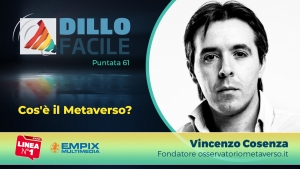 intervista a Vincenzo Cosenza Fondatore di Osservatorio Metaverso con dillo facile su radio linea puntata 61