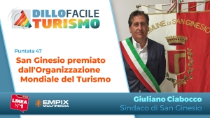 Comune di San Ginesio premiato &quot;Migliore Borgo d&#039;Italia&quot; dall&#039;Assemblea Generale dell&#039;Organizzazione Mondiale del Turismo delle Nazioni Unite (UNWTO). Dillo Facile Turismo