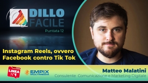 Instagram Reels contro Tik Tok - Dillo Facile su Radio Linea con Matteo Malatini