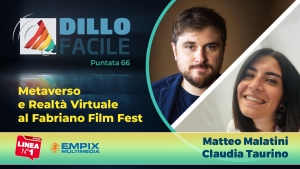 matteo malatini e francesca travaglini a dillo facile su radio linea per parlare di metaverso, realtà virtuale e cinema al Fabriano Film Fest 2022 